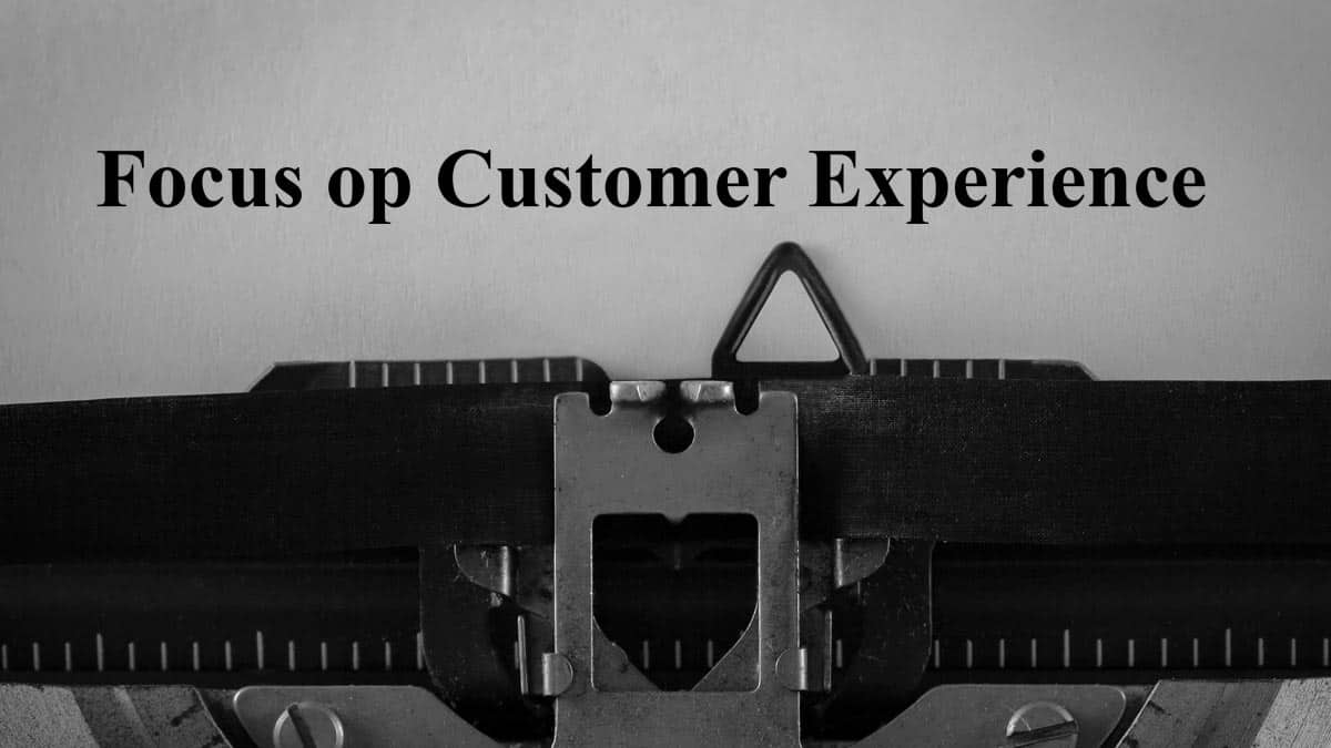Focus op klantgerichtheid en customer experience
